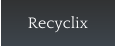 Recyclix