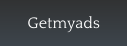 Getmyads