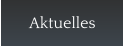 Aktuelles
